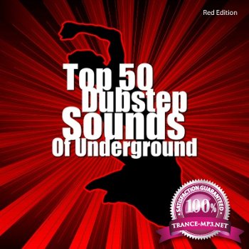 Top 50 Dubstep Sounds Of Underground (Red Edition) (2013)