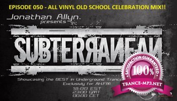 Jonathan Allyn - Subterranean 050 (All Vinyl Celebration Mix) (20-07-2013)