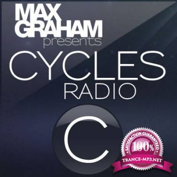 Max Graham Presents - Cycles Radio 119 (23-07-2013)
