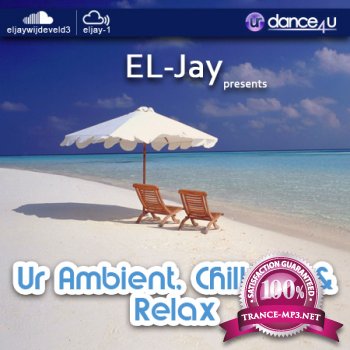 EL-Jay - Ur Ambient, Chill-out & Relax 001 (2013-07-31)