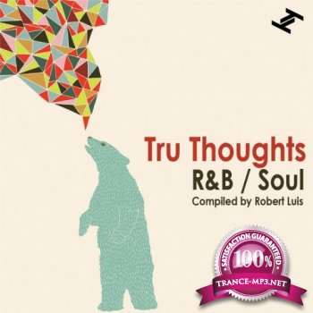 VA - Tru Thoughts R&B/Soul (Compiled by Robert Luis)(2013)