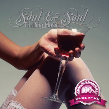 VA - Soul & Soul - Thrilling Music (2013)