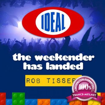 The Weekender Has Landed (Mixed By Rob Tissera)