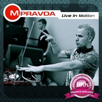 M.PRAVDA - Live in Motion 155 (2013-08-10)