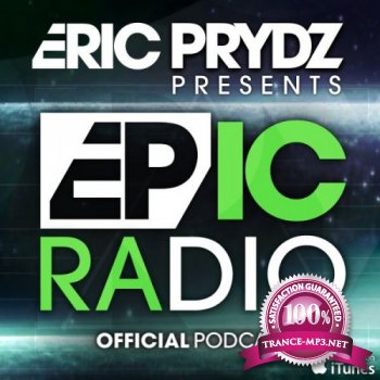 Eric Prydz - Epic Radio 009 (2013-08-21)