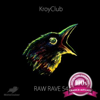 KroyClub - Raw Rave 54 (2013)
