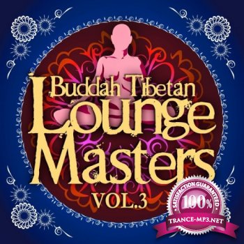 VA - Buddah Tibetan Lounge Masters Vol 3 (Meditation & Relax Bar Chill Out)(2013)