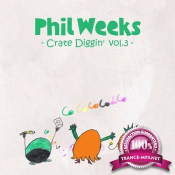 Phil Weeks Crate Diggin' Vol.3 (2013)