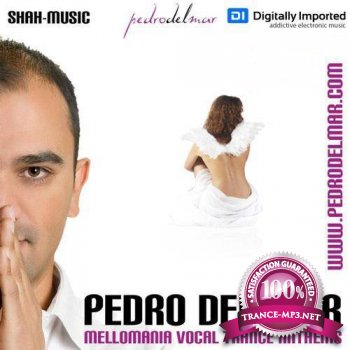 Pedro Del Mar - Mellomania Deluxe Episode 606 (26-08-2013)