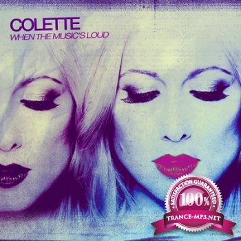 Colette - When the Music is Loud (2013)