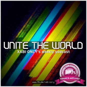 Xabi Only - Unite The World 015 (2013-09-03)