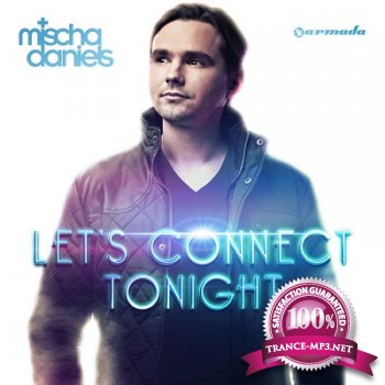 Mischa Daniels - Lets Connect Tonight (2013)