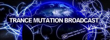 First Effect - Trance Mutation Broadcast 115 (guest Manuel Le Saux)