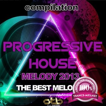 Compilation Progressive House Melody 2013 (The Best Melodies) (2013)