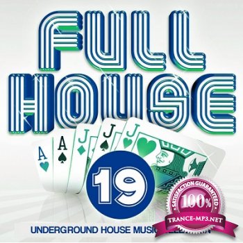 Full House Vol.19 Underground House Music Selection (2013)