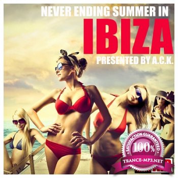 Never Ending Summer In Ibiza (Presented By A.C.K.) (2013)