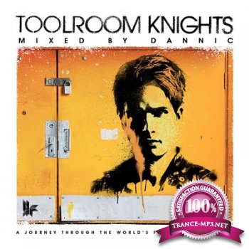 Toolroom Knights: Mixed By Dannic (Unmixed Tracks) (2013)