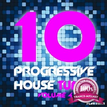 10 Progressive House Tunes Vol.4 (2013)