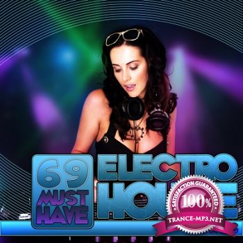 69 Must Have Electro House Songs (2013)
