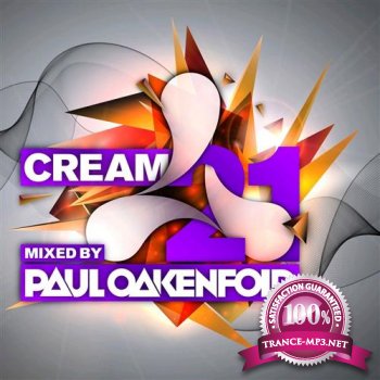 Cream 21 (Mixed By Paul Oakenfold)