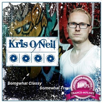 Kris O'Neil - Somewhat Classy Somewhat Trashy 093 (2013-10-15)