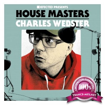Defected presents House Masters: Charles Webster (2013)