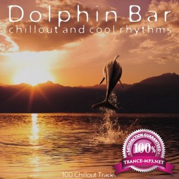 Dolphin Bar: Chillout & Cool Rhythms (2013)