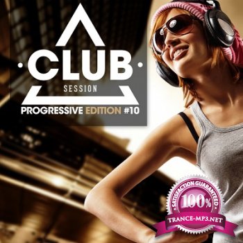 Club Session Progressive Edition Vol.10 (2013)