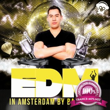EDM In Amsterdam By Baramuda (2013)