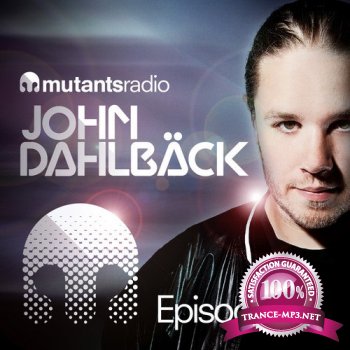 John Dahlback - Mutants Radio 100 (2013-10-31)