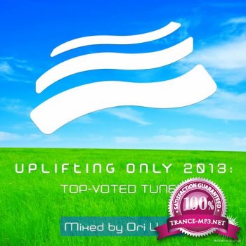 Ori Uplift - Uplifting Only 2013: Top-Voted Tunes (Mixed By Ori Uplift)
