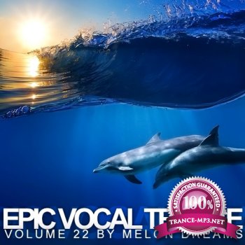 VA - Epic Vocal Trance Volume 22 (2013)