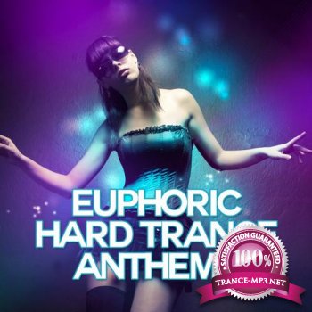 Euphoric Hard Trance Anthems 2013