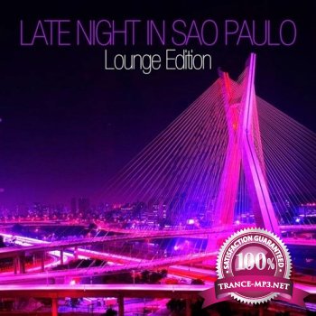 VA - Late Night In Sao Paulo. Lounge Edition (2013)