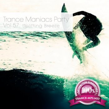 VA - Trance Maniacs Party - Uplifting Breeze #57 (2013)