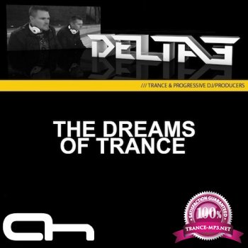 Delta3 - The Dreams of Trance 018 (2013-11-26)