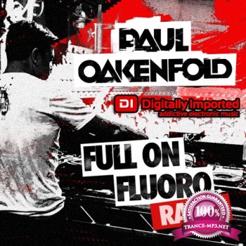 Paul Oakenfold - Full On Fluoro 031 (2013-10-26)