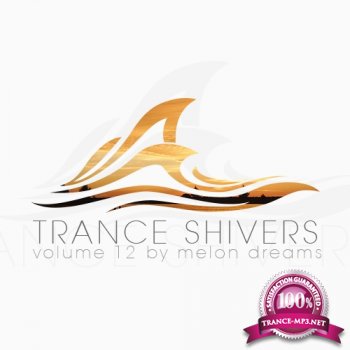 VA - Trance Shivers Volume 12 (2013)