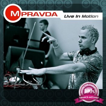 M.PRAVDA - Live in Motion 171 (2013-12-14)