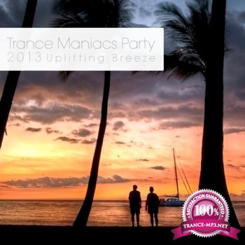 VA - Trance Maniacs Party: Uplifting Breeze (2013)