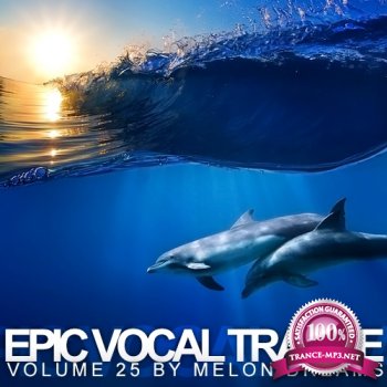 VA - Epic Vocal Trance Volume 25 (2013)