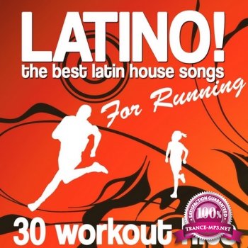 VA - Latino! The Best Latin House Songs for Running (2013)