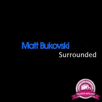 Matt Bukovski - Surrounded 043 (2014-01-10)