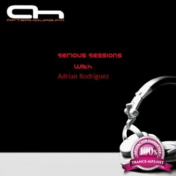 Adrian Rodriguez - Serious Sessions 017 (2014-01-13)