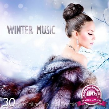 VA - Winter Music: 30 Best Chill and Lounge Warming Masterpieces (2014)