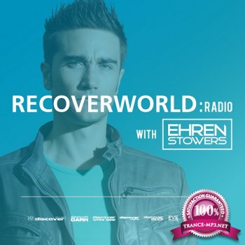 Ehren Stowers - Recoverworld Radio (January 2014) (2014-01-17)