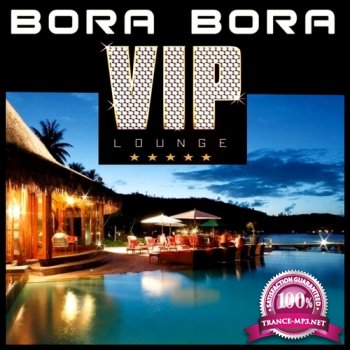 VA - Bora Bora Vip Lounge (2014)