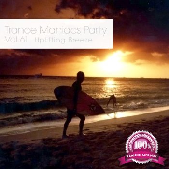 VA - Trance Maniacs Party: Uplifting Breeze #61 (2014)