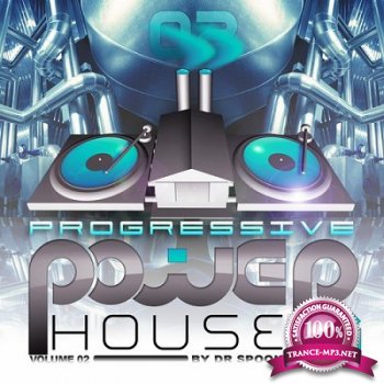 Progressive Power House Vol.2 (Compiled By Dr. Spook & Random) (2014)