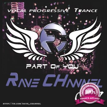 Rave CHannel - Part Of You 007 (05.02.2014)